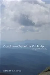Book cover of Cape Ann and Beyond the Cut Bridge by Unknown