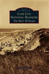 Book cover of Cape Cod National Seashore by Daniel Lombardo
