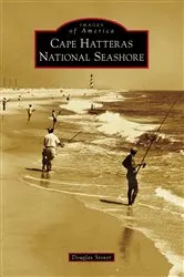 Book cover of Cape Hatteras National Seashore by Doug Stover