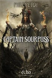Book cover of Capitain Sourpuss by Philippe Roy