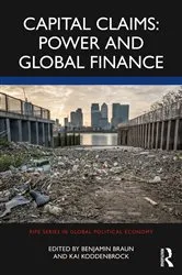 Book cover of Capital Claims: Power and Global Finance by Benjamin Braun