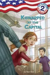 Book cover of Capital Mysteries #2: Kidnapped at the Capital by Ron Roy