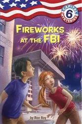 Book cover of Capital Mysteries #6: Fireworks at the FBI by Ron Roy
