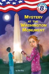Book cover of Capital Mysteries #8: Mystery at the Washington Monument by Ron Roy