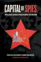 Book cover of Capital of Spies by Sven Felix Kellerhoff