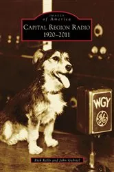 Book cover of Capital Region Radio by Rick Kelly