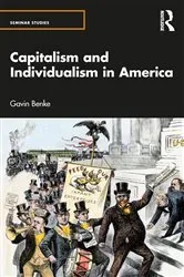 Book cover of Capitalism and Individualism in America by Gavin Benke
