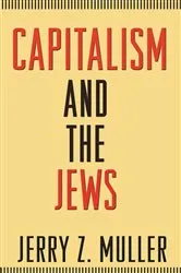 Book cover of Capitalism and the Jews by Jerry Z. Muller
