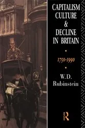 Book cover of Capitalism, Culture and Decline in Britain by W.D. Rubinstein