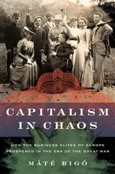 Book cover of Capitalism in Chaos by Máté Rigó