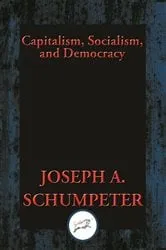 Book cover of Capitalism, Socialism, and Democracy (2nd ed.) by Joseph A. Schumpeter