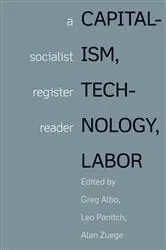 Book cover of Capitalism, Technology, Labor by Unknown