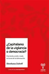 Book cover of ¿Capitalismo de la vigilancia o democracia? by Shoshana Zuboff