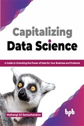Book cover of Capitalizing Data Science by Mathangi Sri Ramachandran
