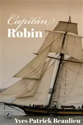 Book cover of Capitán Robin by Yves Patrick Beaulieu