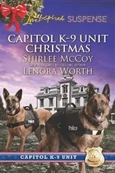 Book cover of Capitol K-9 Unit Christmas by Shirlee McCoy