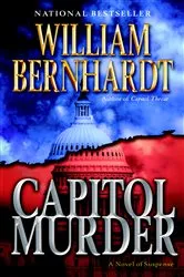 Book cover of Capitol Murder by William Bernhardt