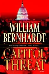 Book cover of Capitol Threat by William Bernhardt