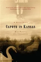 Book cover of Capote in Kansas by Kim Powers