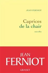 Book cover of Caprices de la chair by Jean Ferniot