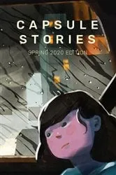Book cover of Capsule Stories Spring 2020 Edition by Carolina VonKampen
