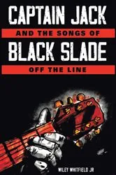 Book cover of Captain Jack and the songs of Black Slade off the line by Wiley Whitfield