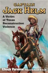 Book cover of Captain Jack Helm by Chuck Parsons