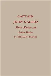 Book cover of Captain John Gallop by Williams Haynes