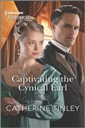 Book cover of Captivating the Cynical Earl by Catherine Tinley