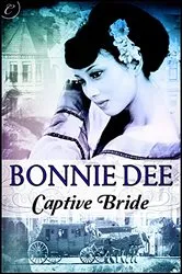Book cover of Captive Bride by Bonnie Dee