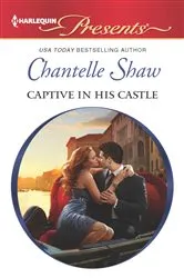 Book cover of Captive in his Castle by Chantelle Shaw