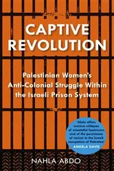 Book cover of Captive Revolution by Nahla Abdo