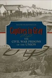 Book cover of Captives in Gray by Roger Pickenpaugh