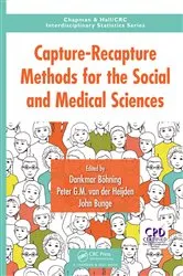 Book cover of Capture-Recapture Methods for the Social and Medical Sciences by Dankmar Bohning