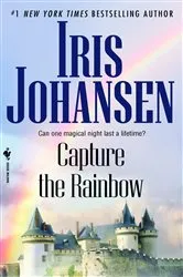 Book cover of Capture the Rainbow by Iris Johansen