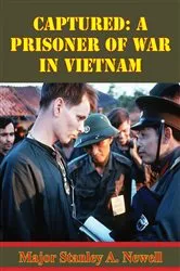 Book cover of Captured: A Prisoner Of War In Vietnam by Unknown