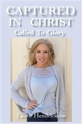 Book cover of Captured In Christ by McDermott, Laurie Scharles,