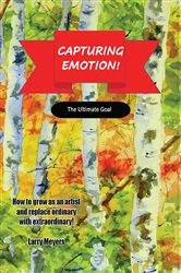 Book cover of CAPTURING EMOTION! by LARRY MEYERS
