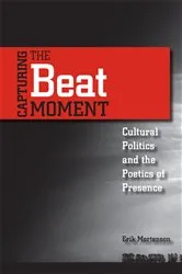 Book cover of Capturing the Beat Moment by Erik Mortenson