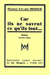 Book cover of Car ils ne savent ce qu'ils font by Maxence Van Der Meersch