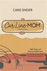 Book cover of Car Line Mom Devotional by Caris Snider