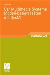 Book cover of Car Multimedia Systeme Modell-basiert testen mit SysML by Oliver Alt