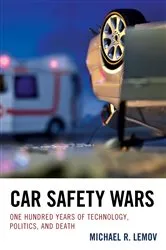 Book cover of Car Safety Wars by Michael R. Lemov
