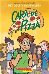 Book cover of Cara de Pizza (Pizza Face) by Rex Ogle