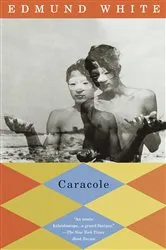 Book cover of Caracole by Edmund White