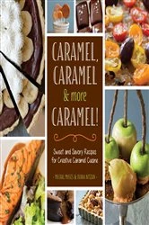 Book cover of Caramel, Caramel & More Caramel! by Michal Moses