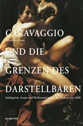 Book cover of Caravaggio und die Grenzen des Darstellbaren (3rd ed.) by Valeska von Rosen
