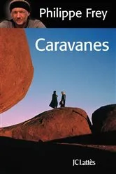 Book cover of Caravanes by Philippe Frey