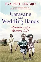 Book cover of Caravans and Wedding Bands by Eva Petulengro