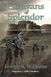 Book cover of Caravans of Splendor by Joseph S Williams